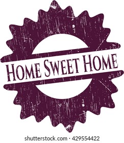 Home Sweet Home rubber grunge texture seal