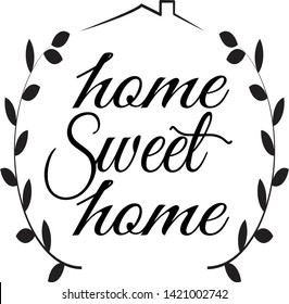 Home Sweet Home sign on white background. flat style. Home Decor sign for your web site design, logo, app, UI.  Sweet Home laurel wreath sign. 