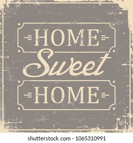 Home Sweet Home Signage Vintage Retro Shabby