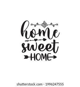 home sweet home svg design bundle and t-shirt design
