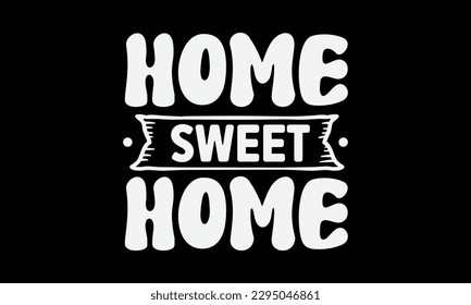 Home sweet home svg, Keychain svg design, Keychain Quotes Design