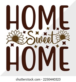 Home Sweet Home SVG Printable Vector Illustration