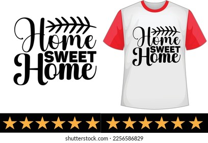 Home sweet home svg t shirt design