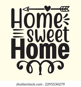 Home Sweet Home t shirt design, vector file 