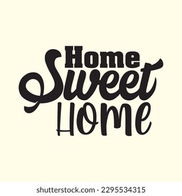 Home Sweet Home t shirt design, vector file 