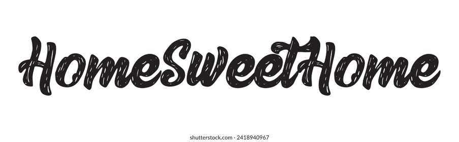 home sweet home text on white background.