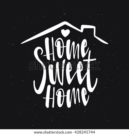 Home Sweet Home typography poster. Handmade lettering print. Vector vintage illustration. Foto stock © 