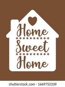 Home Sweet Home - Typography poster. Home icon Vector vintage illustration with house hood and lovely heart and incense chimney.