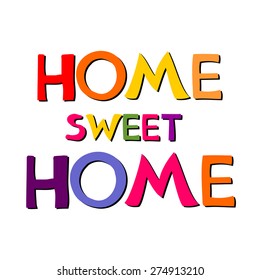 Home sweet home. Vector Illustration