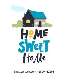 Home sweet home, vector illustration. Lettering Design elements on white . with flat cartoon houses
