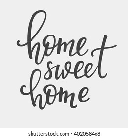 Home Sweet Home vector lettering. Motivational quote. Inspirational typography. Calligraphy postcard poster graphic design lettering element. Hand written sign. Decoration element.