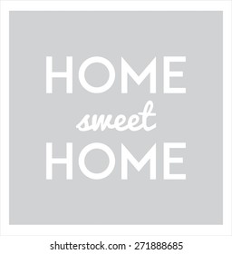 Home Sweet Home Vector Poster Grey