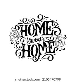 Home sweet Home vector text. Decorative lettering for interior decoration. Calligraphic handmade lettering.