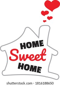 Home Sweet Home, vector, wording design, lettering, T-shirt application, book illustration, Christian poster design isolated on white background, wall decals, wall artwork, graphic design