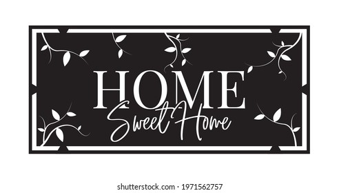 Home sweet home, vector. Wording design isolated on black background. Family poster design. Birds silhouettes standing on window. Wall art, artwork