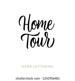 Home Tour. Elegant and unique hand drawn lettering for your design. Can be used for posters, blogs, cards, stationery, banners, advertisement, social media, etc. 