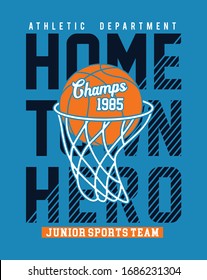 Home Town Hero. Basketball Champion Sport Boys Tees Vector Graphic Design