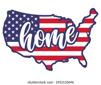 Home - USA flag in United States map shape - Independence Day USA with motivational text. Good for T-shirts, Happy july 4th. Independence Day USA holiday. Love United States of America. LOVE the usa.