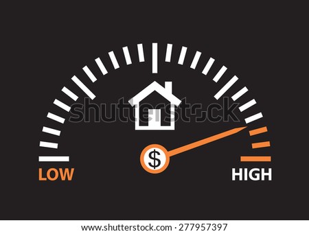 home value is high. real estate prices are going up  