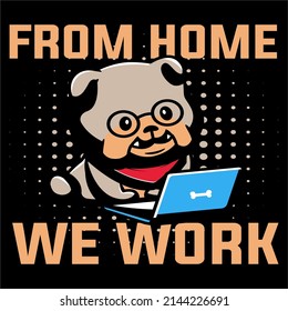 FROM HOME WE WORK DESIGN