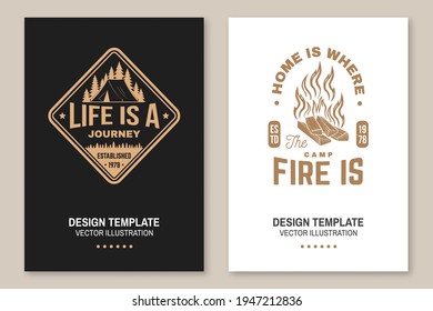 Home is where the campfire is. Life is a journey. Vector Concept for shirt or badge, overlay, print, stamp or tee. Flyer, brochure, banner, poster design with camper tent and campfire silhouette.