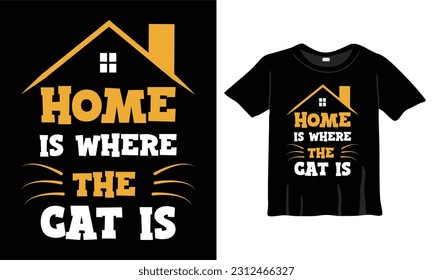 Home Is Where The Cat Is, Best  Cat Mom Ever, World Koayest Cat Mom