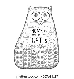 Home Is Where The Cat Is. Doodle cat with ornament, house, cloud, dots. Vector hand drawn coloring page for adults and kids. Black and white. Isolated. Cute kitten with text.