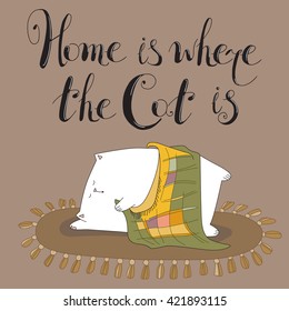 Home is where the cat is. Sleeping white cat. Vector illustration for design