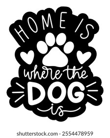 home is where the dog is merry christmas black vector graphic design and cut file