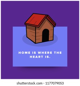 Home is where the heart is quote poster design 
