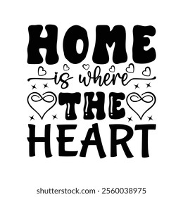 Home Is Where The Heart - Valentine Typography Vector, Valentine's Day Clipart illustration