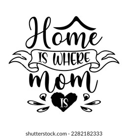 Home is where mom