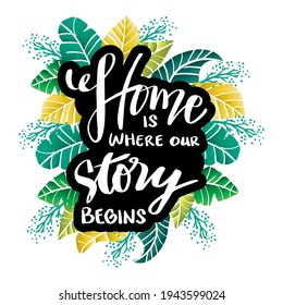 Home is where our story begins