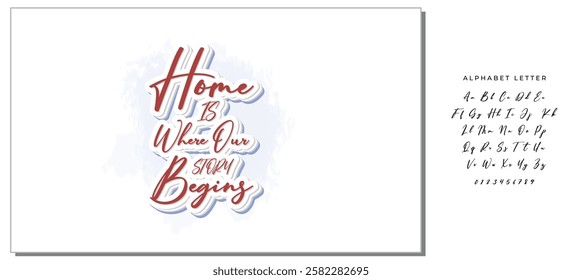 Home is where our story begins. Hand drawn lettering family quote. Vector typography for prints, home, kids room decor, housewarming
