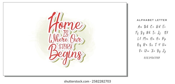 Home is where our story begins. Hand drawn lettering family quote. Vector typography for prints, home, kids room decor, housewarming