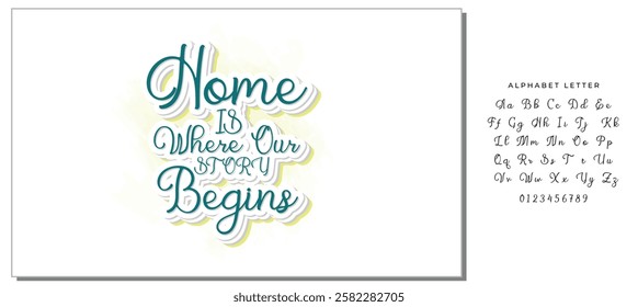 Home is where our story begins. Hand drawn lettering family quote. Vector typography for prints, home, kids room decor, housewarming