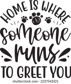 Home Is Where Someone Runs To Greet You eps