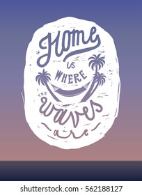 home is where the waves - tropical vacation with hammock on palm-trees design.