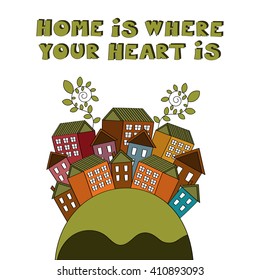 Home is where your heart is vector illustration 
