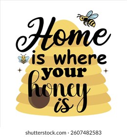 Home is where your honey is
