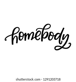 Free Free 50 Homebody Svg SVG PNG EPS DXF File
