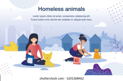 Homeless Animals Care And Rescue Trendy Flat Vector Banner, Poster Template. Female Volunteers, Multinational Women Taking Care, Feeding Stray Cat And Dog In Animal Shelter Territory Illustration