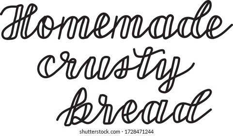 Homemade crusty bread hand drawn lettering. Vector isolated.
