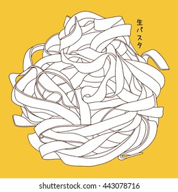 Homemade fresh pasta vector illustration. Italian tagliatelle. Japanese text means fresh pasta