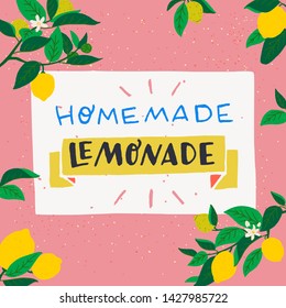 Homemade Lemonade handdrawn lettering inscription. Summer vibe card with typographic phrase about craft cooling beverage and flat style lemon fruits, leaves and flowers on branches. Citrus framed card