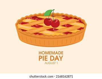 Homemade Pie Day vector. Whole sweet cherry pie icon vector. Fruit cake with cherries vector illustration. Every year on August 1. Important day