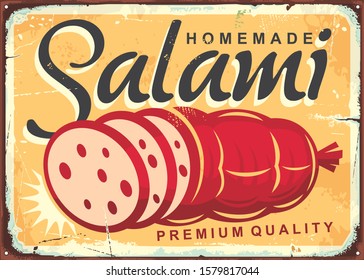 Homemade salami retro poster design with fresh meat product. Vintage tin sign with delicious sausage on old yellow background. Butcher shop vector ad illustration.