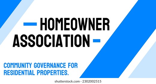 Homeowner Association: Organization managing common areas and amenities in a residential community.