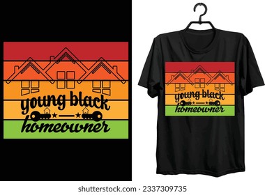 Homeowner T-shirt Design. Funny Gift Homeowner T-shirt Design For Homeowner. Typography, Svg, Custom, Vector t-shirt design. World All Homeowner T-shirt Design.