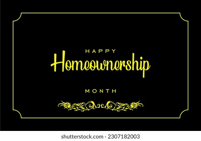 Homeownership Month, Holiday concept, background template